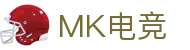 MK电竞-火力全开,竞创巅峰